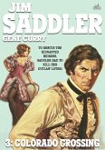 Jim Saddler 3: Colorado Crossing (eBook, ePUB) Jim Saddler 3: Colorado Crossing (eBook, ePUB)