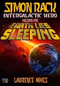 Simon Rack 1: Earth Lies Sleeping (eBook, ePUB) - James, Laurence