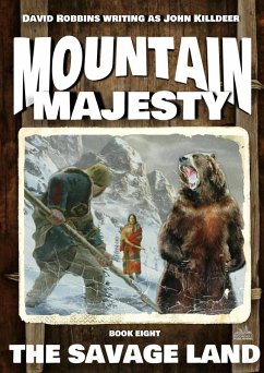 Mountain Majesty 8: The Savage Land (eBook, ePUB) - Killdeer, John