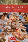 Certainty for Life: An Invitation to those in Eastern Orthodoxy (eBook, ePUB)