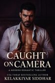 Caught on Camera: A Modern Romantic Thriller (eBook, ePUB)