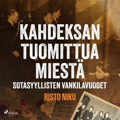 Kahdeksan tuomittua miestä – Sotasyyllisten vankilavuodet (MP3-Download) - Niku, Risto