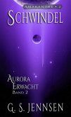 Schwindel: Aurora Erwacht Band 2 (eBook, ePUB) Schwindel: Aurora Erwacht Band 2 (eBook, ePUB)