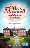 Mr Maxwell und die tote Schülerin (eBook, ePUB)