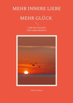 Mehr innere Liebe mehr Glück (eBook, ePUB) - Cuenca, Helio