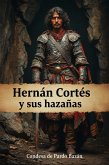 Hernán Cortés y sus hazañas (eBook, ePUB)