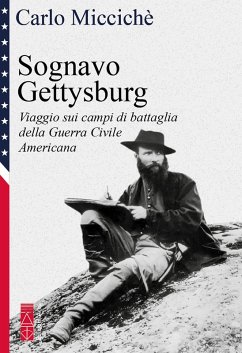 Sognavo Gettysburg (eBook, ePUB) - Miccichè, Carlo