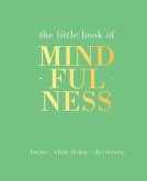The Little Book of Mindfulness (eBook, ePUB)