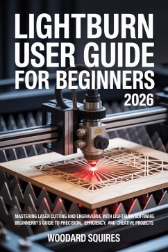 Cover Lightburn user guide For Beginners 2026 (eBook, ePUB)