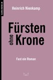 Fürsten ohne Krone (eBook, ePUB)