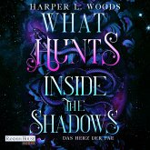 What Hunts Inside the Shadow - Das Herz der Fae (MP3-Download)