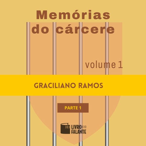 Memórias do cárcere - vol. 1 - parte 1 (MP3-Download) Memórias do cárcere - vol. 1 - parte 1 (MP3-Download)