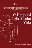 O Hospital da minha Vida (eBook, ePUB)