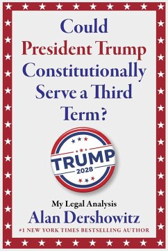 Cover Could President Trump Constitutionally Serve a Third Term? (eBook, ePUB)