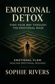 Emotional Detox (Emotional Flow, #9) (eBook, ePUB) Emotional Detox (Emotional Flow, #9) (eBook, ePUB)