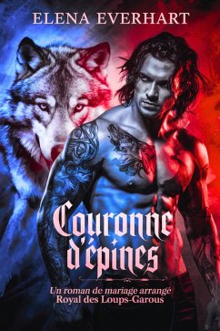 Cover couronne d'épines : un roman de mariage arrangé royal des loups-garous (eBook, ePUB)