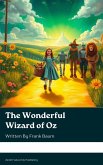 The Wonderful Wizard of Oz (eBook, ePUB)