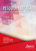 Pesquisa-Educação: Mediações para Transformação Social (eBook, ePUB)