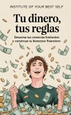 Tu dinero, tus reglas (eBook, ePUB)