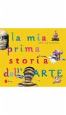 La mia prima storia dell'arte (eBook, ePUB)