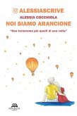 Noi siamo arancione (eBook, ePUB)
