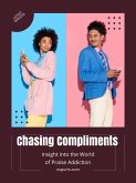 Chasing Compliments (eBook, ePUB) Chasing Compliments (eBook, ePUB)