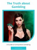 The Truth about Gambling (eBook, ePUB)