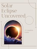 Solar Eclipse Uncovered (eBook, ePUB)
