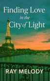 Finding Love in the City of Light (eBook, ePUB)