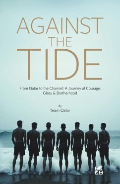 Against the Tide (eBook, ePUB) - By Team, Qatar