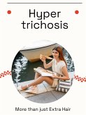Hypertrichosis (eBook, ePUB)