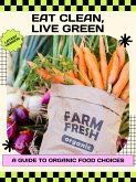 Eat Clean, Live Green (eBook, ePUB)