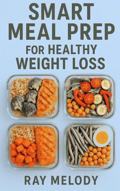 Cover Smart Meal Prep for Healthy Weight Loss (eBook, ePUB)