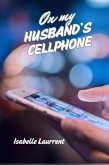 On My Husband's Cellphone (eBook, ePUB)