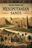 Tales from the Mesopotamian Sands (Mythology Anthologies) (eBook, ePUB)