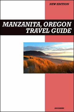 Cover Manzanita, Oregon Travel Guide 2025 Edition: Peaceful Beaches, Coastal Cottages, and Relaxing Ocean Getaways (eBook, ePUB)