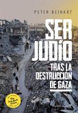 Ser judío después de la destrucción de Gaza. (eBook, ePUB)