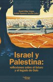 Israel y Palestina: reflexiones sobre el futuro y el legado de Oslo (eBook, ePUB)