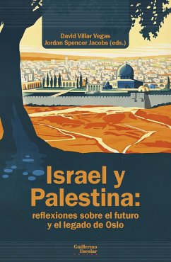 Cover Israel y Palestina: reflexiones sobre el futuro y el legado de Oslo (eBook, ePUB)