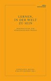Lernen, in der Welt zu sein (eBook, PDF)