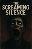 The Screaming Silence (eBook, ePUB)