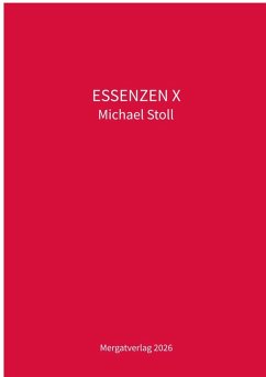 ESSENZEN X. (eBook, ePUB) - Stoll, Michael
