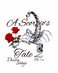 Cover A Scorpio's Tale Two Desire Stings (A Scorpio's Tale Poetry Series, #2) (eBook, ePUB)