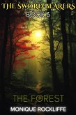 Book Three: The Forest (The Sword Bearers, #3) (eBook, ePUB) Book Three: The Forest (The Sword Bearers, #3) (eBook, ePUB)