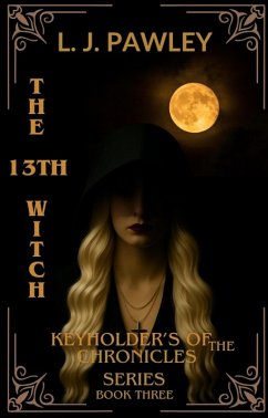 Cover The 13th Witch (Keyholders of the chronicles, #3) (eBook, ePUB)