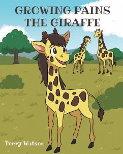 Cover Growing Pains the Giraffe (eBook, ePUB)