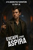 Escape from Aspira (The Dustfall Saga, #4) (eBook, ePUB)
