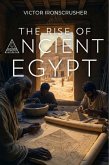 The Rise of Ancient Egypt (eBook, ePUB) The Rise of Ancient Egypt (eBook, ePUB)