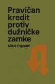 Pravican kredit protiv duznicke zamke (eBook, ePUB)