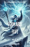 Schwarze Flut:Ein Fantasy Abenteuer Übernatürliches(Buch 3) (eBook, ePUB)